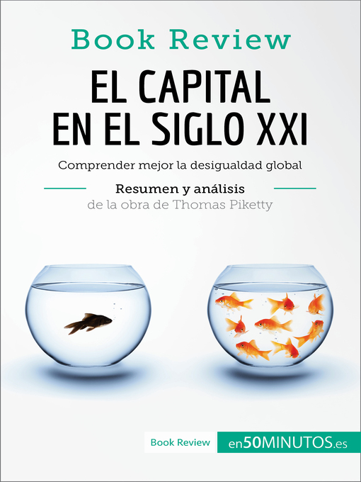 Title details for El capital en el siglo XXI de Thomas Piketty (Análisis de la obra) by 50Minutos - Available